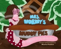 bokomslag Mrs. Wormy's Muddy Pies