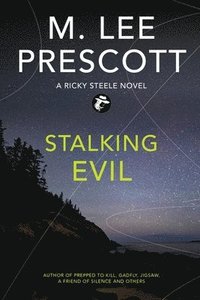 bokomslag Stalking Evil: A Ricky Steele Mystery