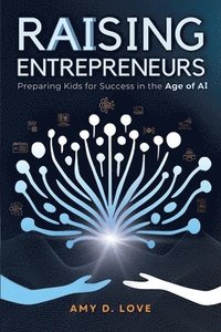 bokomslag Raising Entrepreneurs