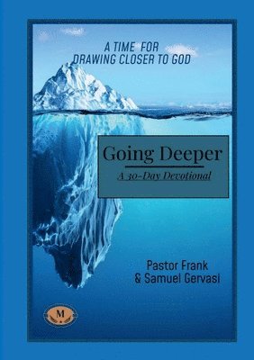 Frank Gervasi, Samuel Gervasi - Going Deeper - A 30-Day Devotional, Häftad