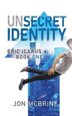 Jon McBrine - Unsecret Identity, Häftad