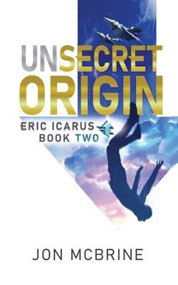 Jon McBrine - Unsecret Origin, Häftad
