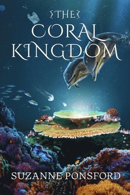 bokomslag The Coral Kingtom