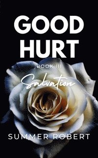 bokomslag Good Hurt, Salvation