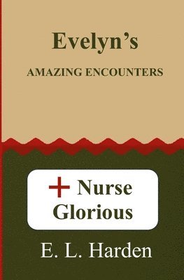 Evelyn's Amazing Encounters
