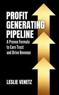 bokomslag Profit Generating Pipeline