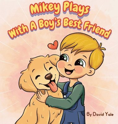Mikey Plays With A Boy's Best Friend