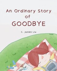 bokomslag Ordinary Story of Goodbye