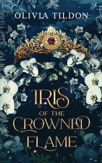 bokomslag Iris of the Crowned Flame