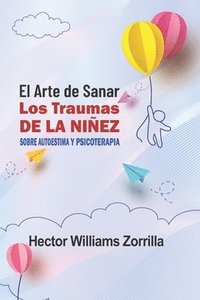 bokomslag arte de sanar los traumas de la niñez