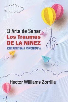 bokomslag arte de sanar los traumas de la niñez