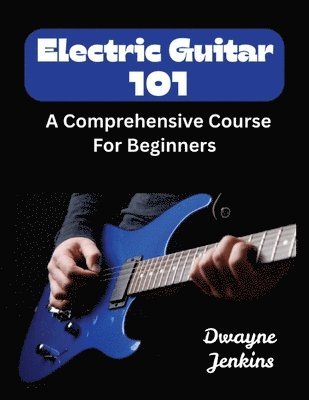bokomslag Electric Guitar 101