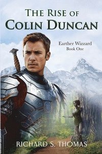 bokomslag The Rise of Colin Duncan