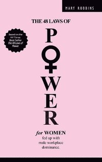 bokomslag 48 Laws of Power for Women Fed up with Male Workplace Dominance