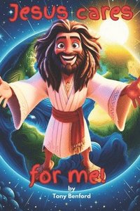 bokomslag Jesus Cares For Me!