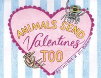 bokomslag Animals Send Valentines Too