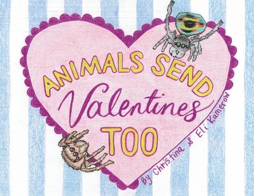 Eli Kamerow - Animals Send Valentines Too, Häftad