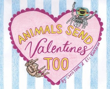 bokomslag Animals Send Valentines Too