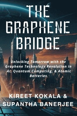 bokomslag The Graphene Bridge