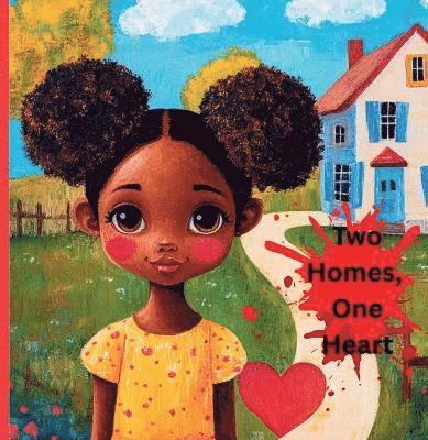 Two Homes, One Heart 1