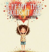 bokomslag Heart That Holds It All