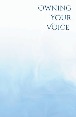 bokomslag Own Your Voice