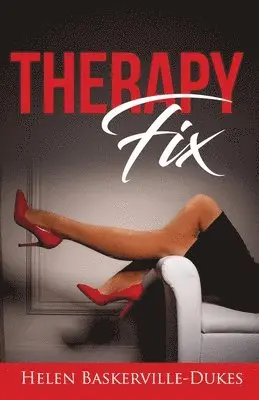 Helen Baskerville-Dukes - Therapy Fix, Häftad. Tillgänglighet: Lägg i varukorg