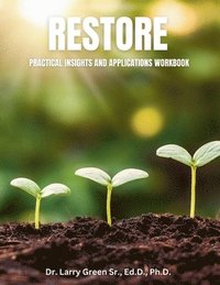 bokomslag Restore: Practical Insights and Applications workbook