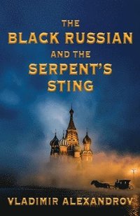 bokomslag The Black Russian and the Serpent's Sting