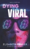 Dying to Go Viral 1