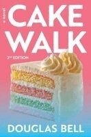 Douglas Bell - Cake Walk - 2nd Edition, Häftad