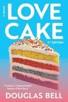 Douglas Bell - Love Cake - 2nd Edition, Häftad