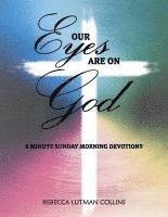 bokomslag Our Eyes Are On God