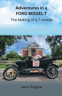 bokomslag Adventures in a Ford Model T