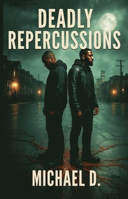 Deadly Repercussions