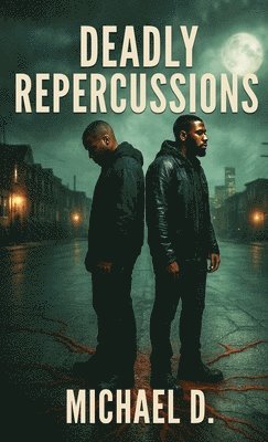 Deadly Repercussions