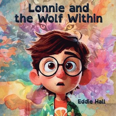 Eddie Hall - Lonnie and the Wolf Within, Häftad