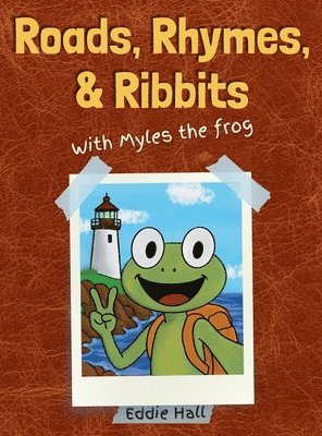 bokomslag Roads, Rhymes, and Ribbits: Vol. 1 Northeast U.S.