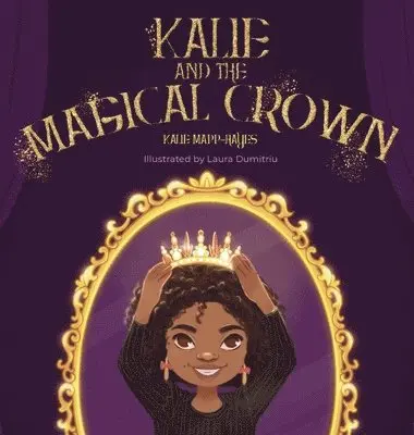 Kalie Mapp-Hayes - Kalie and the Magical Crown, Inbunden. Tillgänglighet: Lägg i varukorg
