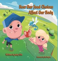 bokomslag How Our Food Choices Affect Our Body