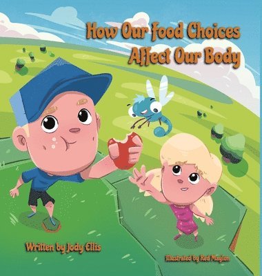 How Our Food Choices Affect Our Body 1