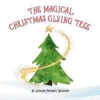 bokomslag The Magical Christmas Giving Tree