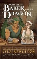 Lila Appleton, Alisha Klapheke - When the Baker Met the Dragon, Häftad