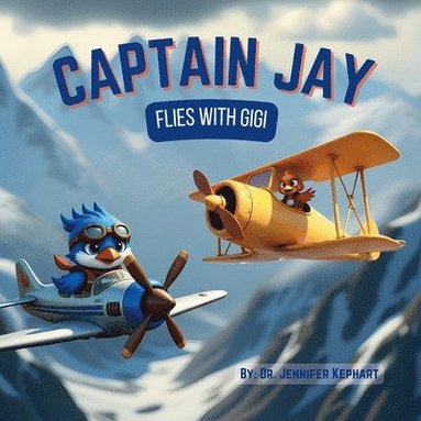 bokomslag Captain Jay Flies with Gigi