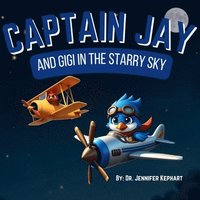 bokomslag Captain Jay and Gigi in the Starry Sky
