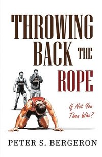 bokomslag Throwing Back the Rope