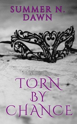 Torn By Chance 1