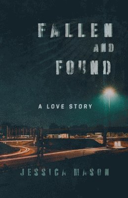 Jessica Mason - Fallen and Found, Häftad