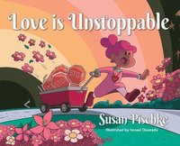 bokomslag Love Is Unstoppable