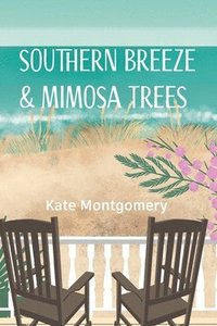 bokomslag Southern Breeze & Mimosa Trees
